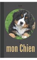 Carnet de mon chien: 110 pages Bouvier Bernois Berner Sennenhund Dürrbächler chiot santé vétérinaire vaccinations souvenirs anniversaire