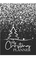 My Christmas Planner: Merry Christmas Planner Holiday Organizer - Plan Cards/ Gifts/ Budget/ Meal/ Recipes/ Shopping lists tracker and Grocery List(1 Black Cover)