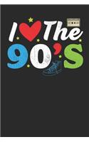 I love the 90's: I Love The 90's Journal: 100 Lined Pages Journal, 6 x 9 inches, White Paper, Matte Finished Soft Cover