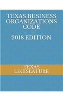 Texas Business Organizations Code 2018 Edition