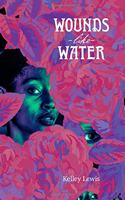 Wounds Like Water