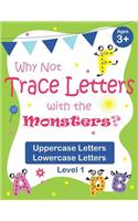 Why Not Trace Letters with the Monsters? (Level 1) - Uppercase Letters, Lowercase Letters
