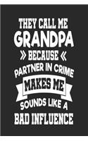 They Call Me Grandpa Because Partner In Crime Makes Me Sound Like a Bad Influence: Funny Grandpa Password Logbooks