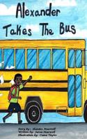 Alexander Takes The Bus