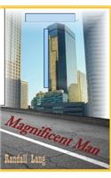 Magnificent Man