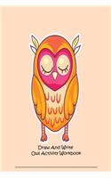 Draw And Write Owl Activity Workbook