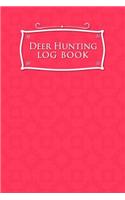 Deer Hunting Log Book