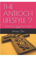 The Antioch Lifestyle !