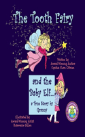 The Tooth Fairy and the Baby Elf... A True Story by Granny