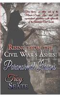 Paranormal Liaisons: Rising from the Civil War's Ashes