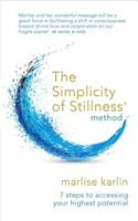 The Simplicity Of Stillness Method