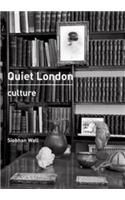 Quiet London: Culture
