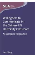 Willingness to Communicate in the Chinese EFL University Classroom