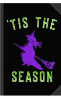 Tis the Season Witch Journal Notebook: Blank Lined Ruled for Writing 6x9 120 Pages