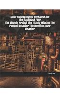Study Guide Student Workbook for the Flashback Four the Lincoln Project the Titanic Mission the Pompeii Disaster the Hamilton-Burr Disaster