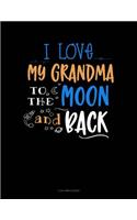 I Love My Grandma to the Moon and Back