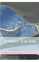 Revitalize Your Soul