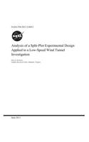 Analysis of a Split-Plot Experimental Design Applied to a Low-Speed Wind Tunnel Investigation