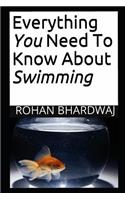 Everything You Need to Know about Swimming