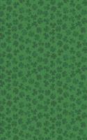 St. Patrick's Day Pattern - Green Luck 02: Blank Lined Notebook St. Patrick's Day Lovers