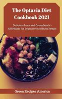The Optavia Diet Cookbook 2021