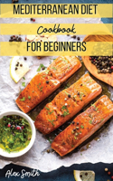 Mediterranean Diet Cookbook for Beginners