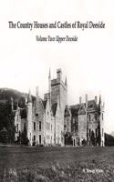 The Country Houses and Castles of Royal Deeside