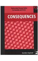 Consequences: Stories about Personal Safety for Assembly and P.S.H.E.