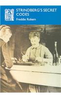 Strindberg's Secret Codes: (No. 22 Series A: Scandinavian Literary History and Criticism)