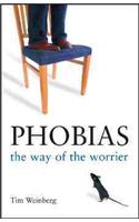 Phobias or The Way of the Worrier