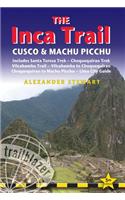 Inca Trail, Cusco & Machu Picchu: Includes Santa Teresa Trek, Choquequirao Trek, Vilcabamba Trail, Vilcabamba to Choquequirao, Choquequirao to Machu P