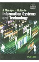 A Manager's Guide to Information Systems & Technology