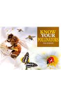 Know Your Pollinators