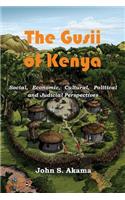 Gusii of Kenya: Social, Economic, Cultural, Political & Judicial Perspectives
