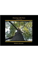 Dancing with Trees: A Family Journal