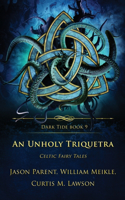 Unholy Triquetra