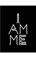 I Am Me: Composition Notebook Journal
