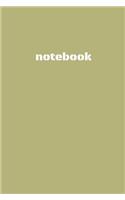Notebook: Basic & Simple Khaki Cover, Ruled Cream Paper, 122 Pages, 6x9 in