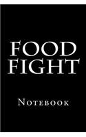 Food Fight: Notebook