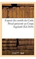 Exposé des motifs du Code Pénal présenté au Corps législatif. les orateurs du gouvernement: (Sciences Sociales)