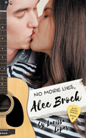 No More Lies, Alec Brock