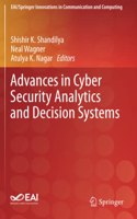 Advances in Cyber Security Analytics and Decision Systems