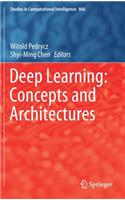 Deep Learning: Concepts and Architectures