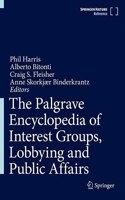 Palgrave Encyclopedia of Interest Groups, Lobbying and Public Affairs