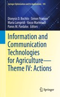 Information and Communication Technologies for Agriculture--Theme IV: Actions