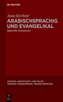 Arabischsprachig Und Evangelikal in Israel