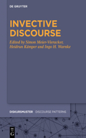Invective Discourse: (34 Diskursmuster / Discourse Patterns)