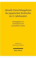 Aktuelle Entwicklungslinien des japanischen Strafrechts im 21. Jahrhundert