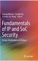 Fundamentals of IP and Soc Security: Design, Verification, and Debug