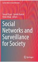 Social Networks and Surveillance for Society